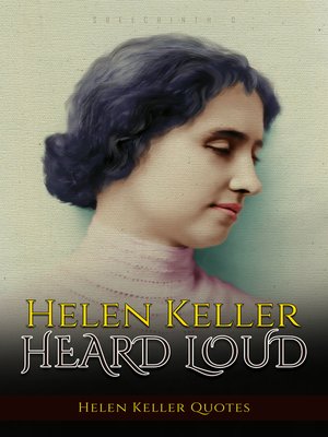 cover image of Helen Keller Heard Loud